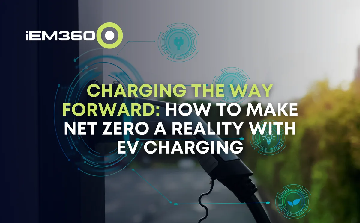 Charging The Way: making Net Zero a reality with EV charging