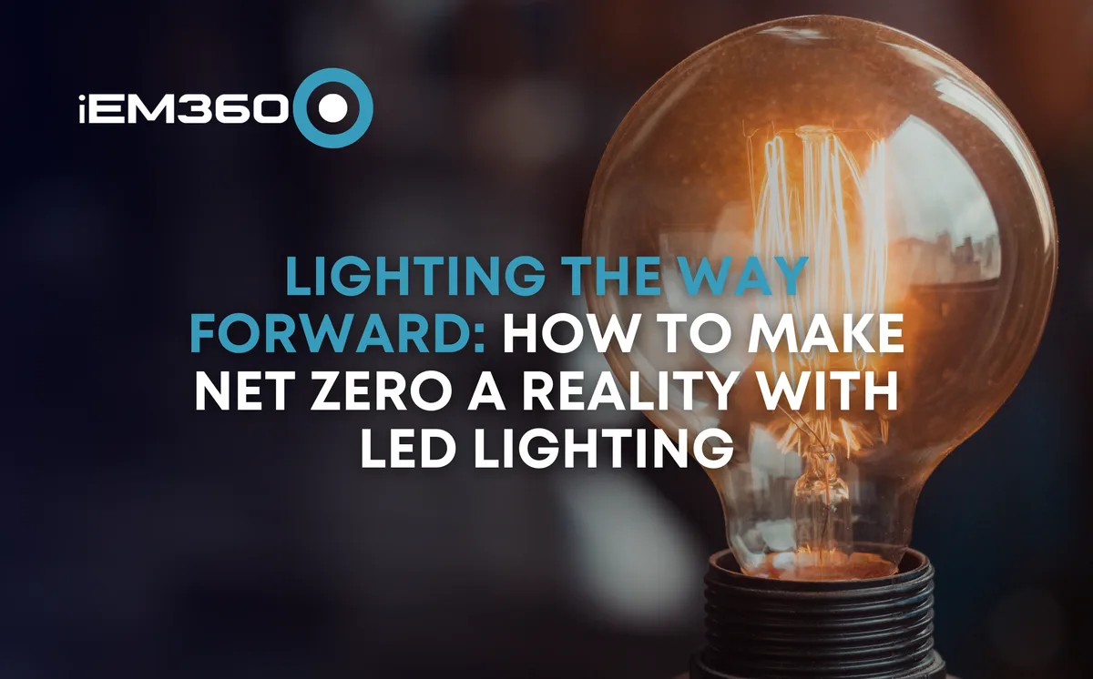 Lighting The Way: making Net Zero a reality with LED lighting