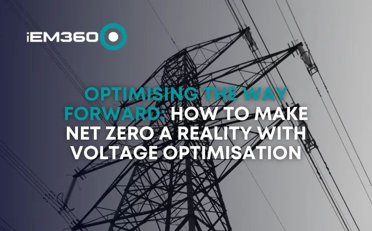 Optimising The Way: making Net Zero a reality with Voltage Optimisation